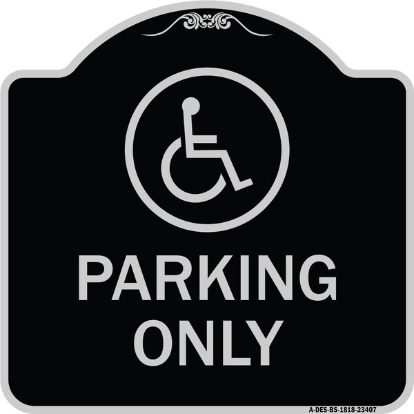 Parking With New Access Symbol Heavy-Gauge Aluminum Architectural Sign, 18" x 18", BS-1818-23407